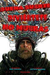 Good Luck, Have Fun, Don't Die